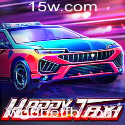 Descubra o Universo Empolgante de HappyTaxi: Guia Completo e Regras do Jogo